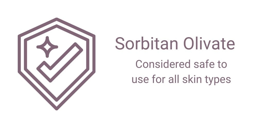 Sorbitan Olivate is considered safe to use for all skin types